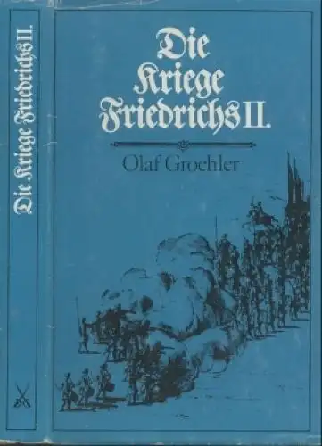 Buch: Die Kriege Friedrichs II, Groehler, Olaf. Kleine Militärgeschichte. Kriege