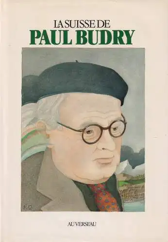 Buch: La Suisse de Paul Budry, Duplain, Georges, 1983, Edition du Verseau