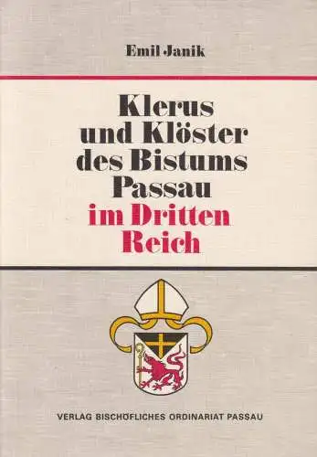 Buch: Klerus und Klöster des Bistums Passau im Dritten Reich, Janik, Emil, 1980