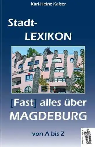 Buch: Stadt-Lexikon, Kaiser, Karl-Heinz, 2016, Herkules Verlag, Magdeburg