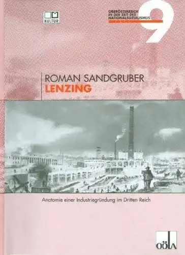 Buch: Lenzing, Anatomie einer Industriegründung..., Sandgruber, Roman, 2010