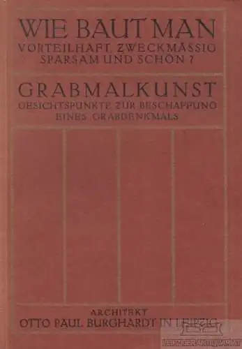 Buch: Wie baut man vorteilhaft, zweckmässig, sparsam und schön?, Burghardt