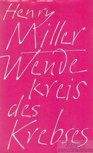 Buch: Wendekreis des Krebses, Miller, Henry, Bertelsmann Verlag, Roman