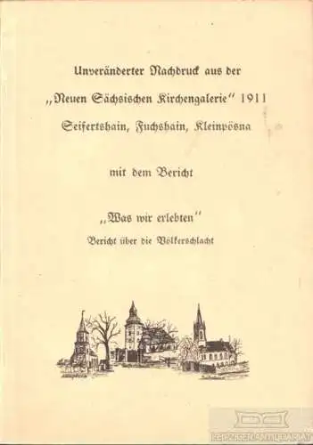Buch: Unveränderter Nachdruck aus der Neuen Sächsischen Kirchengalerie 1911