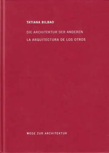 Buch: Die Architektur der anderen, Bilbao, Tatiana, 2018, FSB
