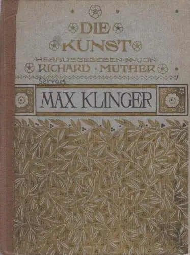 Buch: Max Klinger, Die Kunst, Franz Servaes, 1902, Julius Bard Verlag, R. Muther