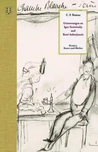 Buch: Erinnerungen an Igor Strawinsky und Rene Auberjonois, Ramuz, C. F., 2018