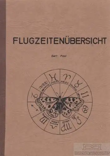 Buch: Flugzeitenübersicht, Paul, Gert. 1981, ohne Angabe zum Verlag