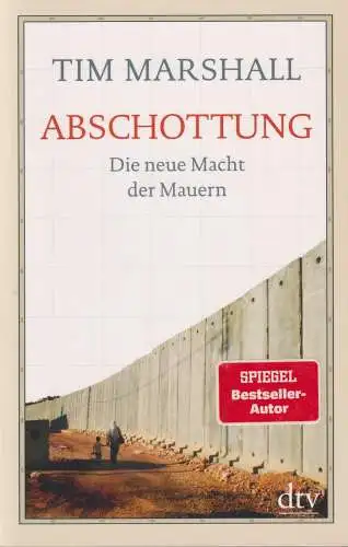 Buch: Abschottung, Marshall, Tim, 2020, dtv, Die neue Macht der Mauern, sehr gut