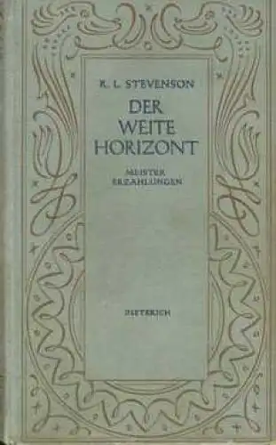 Sammlung Dieterich 23, Der weite Horizont, Stevenson, R. L, Meistererzählungen