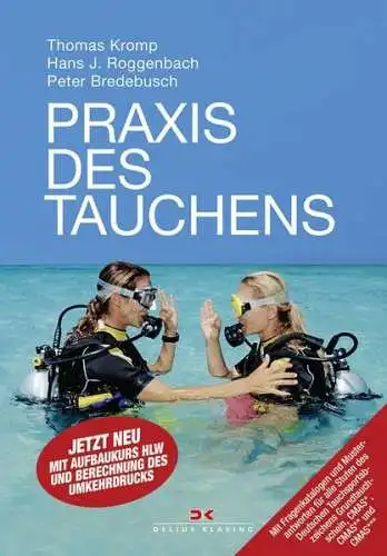 Buch: Praxis des Tauchens, Kromp, Thomas, 2018, Delius Klasing, sehr gut