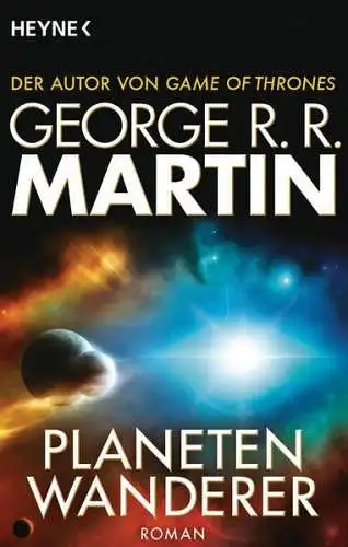 Buch: Planetenwanderer, Martin, George R. R., 2016, Heyne, Roman, sehr gut