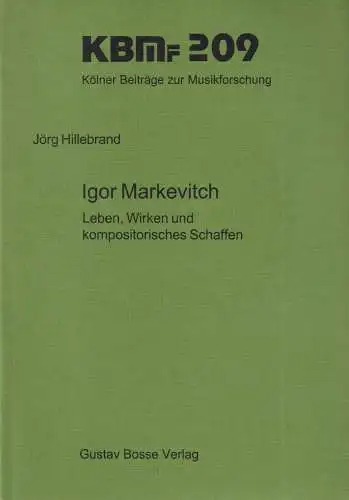 Buch: Igor Markevitch, Hillebrand, Jörg, 2000, Gustav Bosse, gebraucht, sehr gut