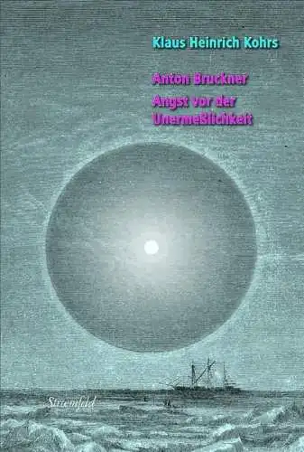 Buch: Anton Bruckner, Kohrs, Klaus Heinrich, 2017, Stroemfeld, sehr gut