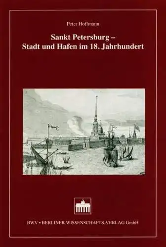 Buch: Sankt Petersburg, Stadt und Hafen im 18. Jahrhundert, Hoffmann, Peter
