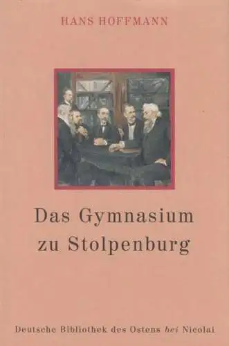 Buch: Das Gymnasium zu Stolpenburg, Hoffmann, Hans. 1995, gebraucht, gut