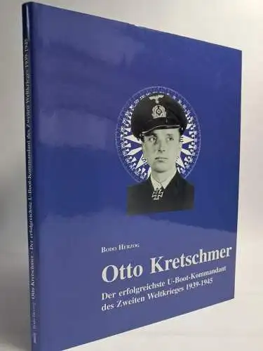 Buch: Otto Kretschmer, Der erfolgreichste U-Boot-Kommandant des 2. WK, B. Herzog
