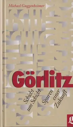 Buch: Görlitz, Guggenheimer, Michael, 2005, Lusatia Verlag, gebraucht, sehr gut