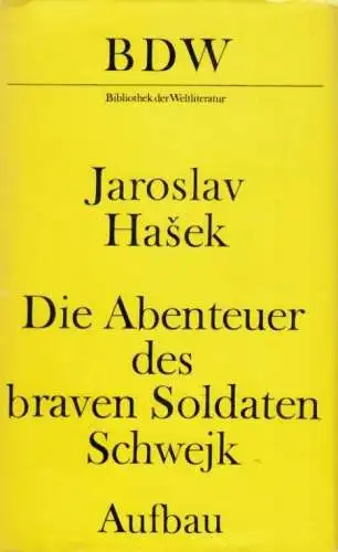 Buch: Die Abenteuer des braven Soldaten Schwejk. Hasek, Jaroslav. 1972. BDW