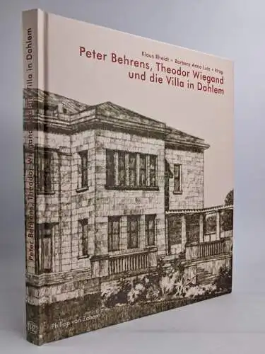 Buch: Peter Behrens, Theodor Wiegand und die Villa in Dahlem, Philipp von Zabern