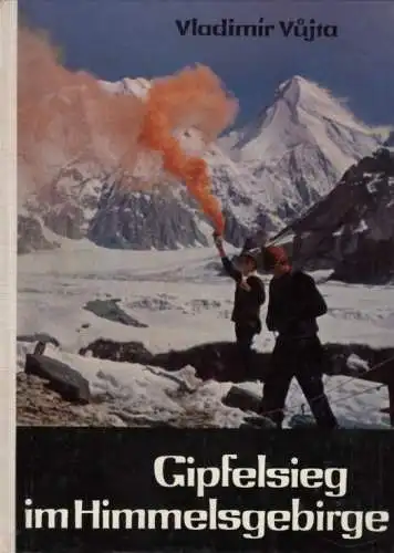 Buch: Gipfelsieg im Himmelsgebirge, Vujta, Vladimir. 1964, F.A. Brockhaus Verlag