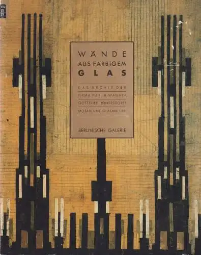 Buch: Wände aus farbigem Glas, 1989, Berlinische Galerie, gebraucht, sehr gut