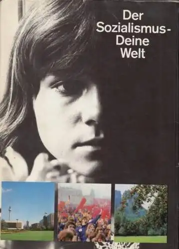 Buch: Der Sozialismus - Deine Welt, Gemkow, Heinrich u.a. 1981, gebraucht, gut