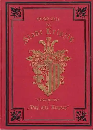 Buch: Kurzgefaßte Geschichte der Stadt Leipzig, Wessely, J. E. , 1884, Otto Roth