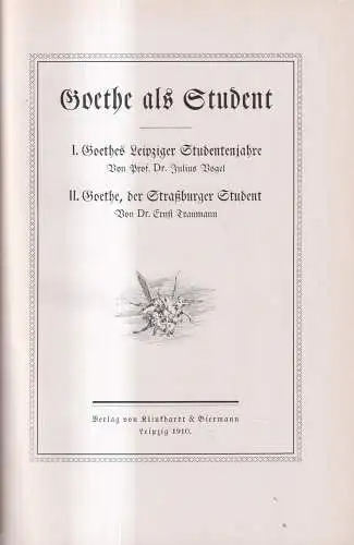 Buch: Goethe als Student, J. Vogel / E. Traumann, 1910, Klinkhardt & Biermann