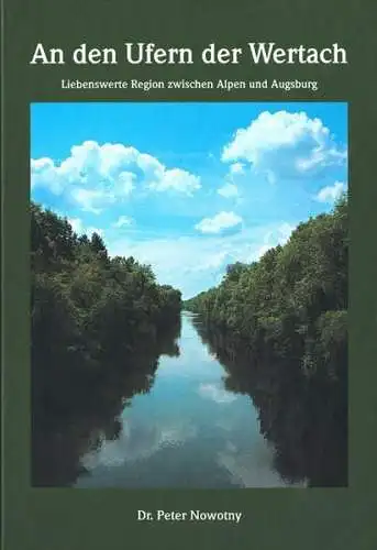 Buch: An den Ufern der Wertach, Nowotny, Peter, 2001, J. Eberl, sehr gut