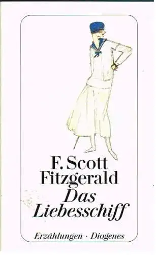 Buch: Das Liebesschiff, Fitzgerald, F. Scott. Detebe, 1999, Diogenes Verlag