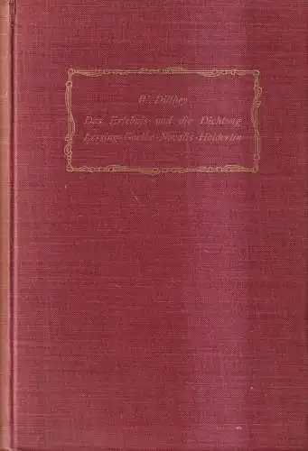 Buch: Das Erlebnis und die Dichtung, Dilthey, Wilhelm. 1906, Verlag B.G. Teubner