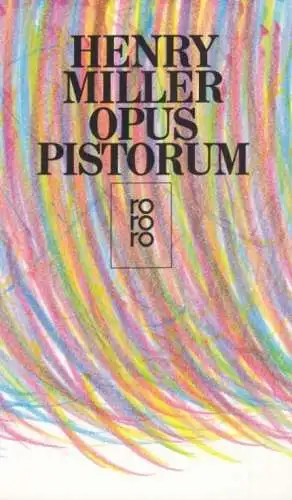 Buch: Opus Pistorum, Miller, Henry. Rororo, 2002, Rowohlt Taschenbuch Verlag