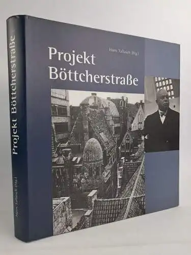 Buch: Projekt Böttcherstraße, Hans Tallasch, 2002, Aschenbeck & Holstein Verlag