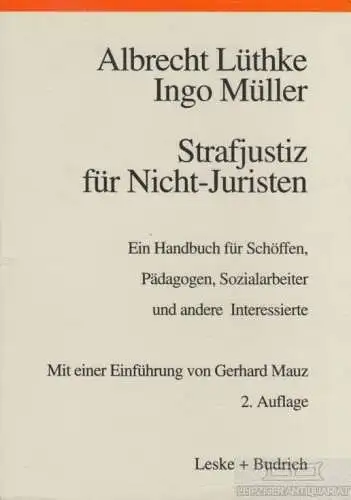 Buch: Strafjustiz für Nicht-Juristen, Lüthke, Albrecht / Müller, Ingo. 1998