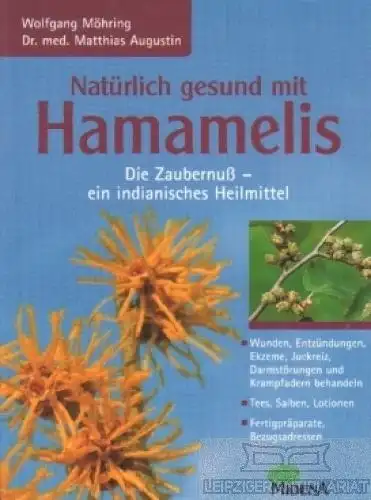 Buch: Natürlich gesund mit Hamamelis, Möhring, Wolfgang und Matthias Augustin
