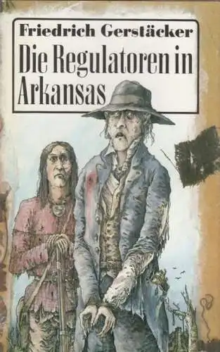 Buch: Die Regulatoren in Arkansas, Gerstäcker, Friedrich. 1987, gebraucht, gut