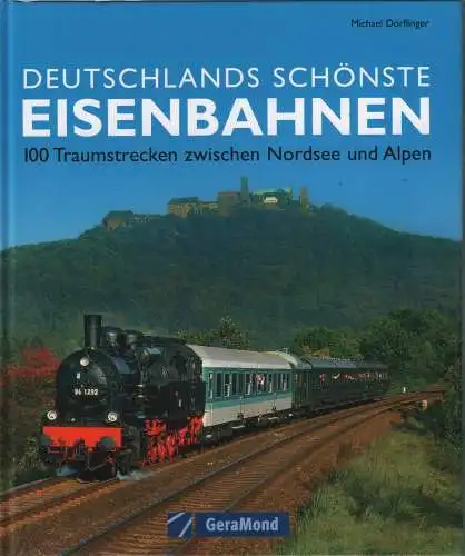 Buch: Deutschlands schönste Eisenbahnen, Dörflinger, Michael. 2008