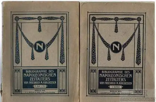 Buch: Bibliographie des Napoleonischen Zeitalters einschließlich... Kircheisen