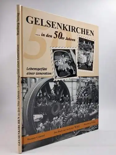 Buch: Gelsenkirchen in den 50er Jahren, Werner Conrad, 2001, Wartberg Verlag