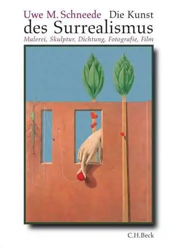 Buch: Die Kunst des Surrealismus, Schneede, Uwe M. 2006, Verlag C.H. Beck