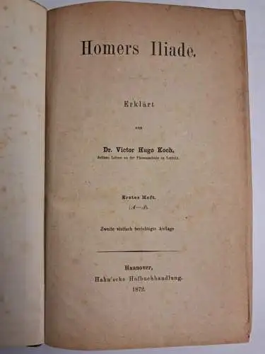 Buch: Homers Iliade. Erklärt von Dr. Victor Hugo Koch, Hahn'sche Hofbuchhandlung