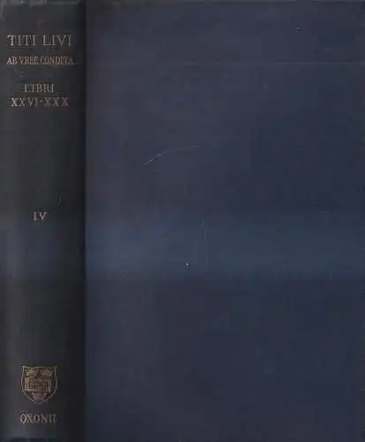 Buch: Titi Livi Ab Urebe Condita Tomus IV Libri XXVI-XXX, Titus Livius, 1960