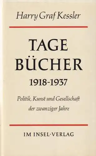 Buch: Tagebücher, Kessler, Harry Graf. 1961, Insel-Verlag, 1918 - 1937