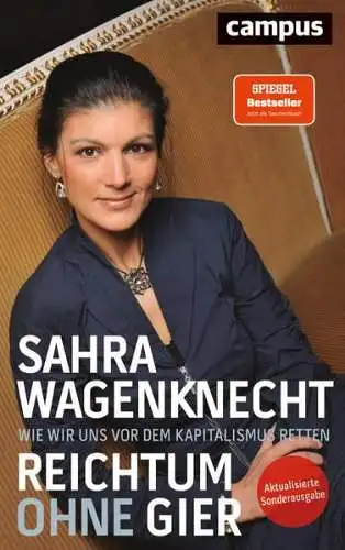 Buch: Reichtum ohne Gier, Wagenknecht, Sahra, 2018, Campus Verlag, sehr gut
