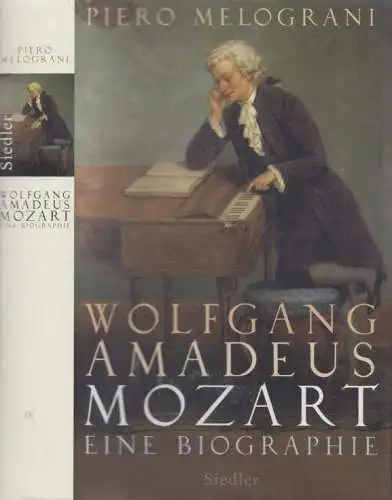 Buch: Wolfgang Amadeus Mozart, Melograni, Piero. 2005, Siedler Verlag