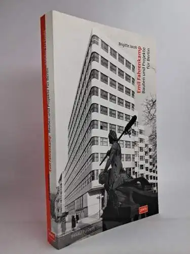 Buch: Emil Fahrenkamp, Bauten und Projekte für Berlin.  Brigitte Jacob, Jovis