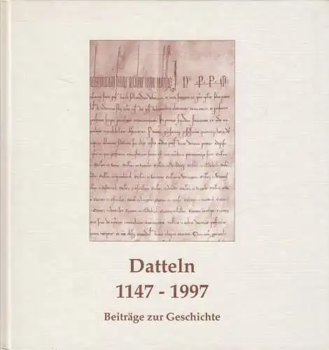 Buch: Datteln 1147-1997 - Beiträge zur Geschichte, Friedrich-Wilhelm Eckhardt