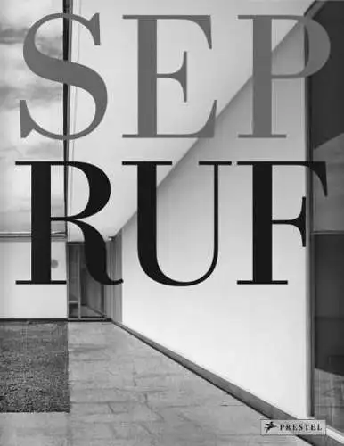 Buch: Sep Ruf - Moderne mit Tradition, Winfried Nerdinger, 2008, Prestel Verlag