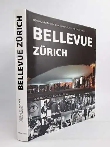 Buch: Bellevue Zürich, Nicolas Baerlocher & Stefan Zweifel, 2005, NZZ